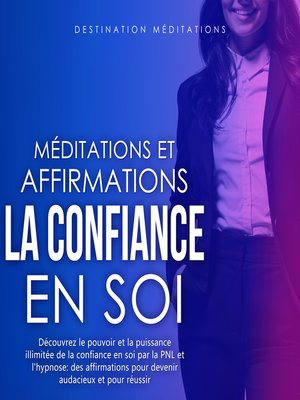 cover image of Méditations et Affirmations--La Confiance en Soi